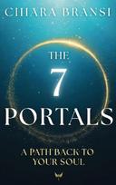 The 7 Portals: A Path Back To Your Soul
