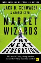 Market Wizards: The Next Generation : The world's top young traders reveal how they beat the market