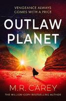 Outlaw Planet: Winner of the Philip K. Dick Award - the wild, exhilarating SF adventure