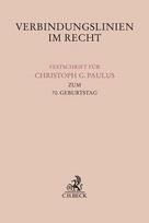 Verbindungslinien im Recht: Festschrift für Christoph G. Paulus zum 70. Geburtstag