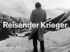 Reisender Krieger: Filmstills und Interviews zum Film von Christian Schocher