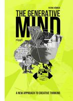 The Generative Mind: A New Approach to Creative Thinking - Patrik Hübner