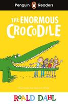 Penguin Readers Level 1: Roald Dahl The Enormous Crocodile (ELT Graded Reader): Abridged Edition