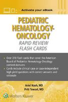 Pediatric Hematology-Oncology Rapid Review Flash Cards Print + eBook with Multimedia