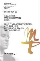 Brecht vergegenwärtigen: Aktuelle und historische Praxis-Theorie-Gefüge