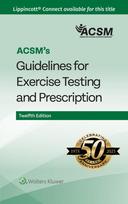 ACSMs Guidelines for Exercise Testing and Prescription