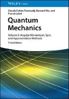 Quantum Mechanics: Volume II: Angular Momentum, Spin, and Approximation Methods