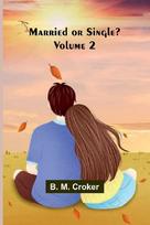 Married or single? (Volume 2)