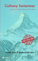 Culinary Swissness: The Compact Guide to Food, Wine and Spirits