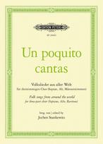 Un poquito cantas: Folksongs from Around the World for three-part choir (Soprano, Alto, Baritone)