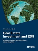 Real Estate Investment and ESG: A guide and toolkit for practitioners across the globe