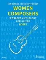 Women Composers 01: A Graded Anthology for Guitar Vol. 1. Band 1. Gitarre.