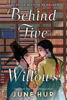 Behind Five Willows: Jane Austen reimagined in Korea - from the NYT bestselling author of A Crane Among Wolves