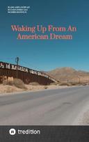 Waking Up From An American Dream