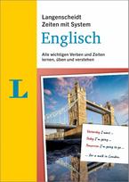 Langenscheidt Zeiten mit System Englisch: Alle wichtigen Verben und Zeiten lernen, üben und verstehen