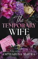 The Temporary Wife: An Irresistible Marriage of Convenience Office Romance
