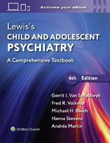 Lewis's Child and Adolescent Psychiatry: A Comprehensive Textbook