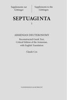 Armenian Deuteronomy: Reconstructed Greek Text, Critical Edition of the Armenian with English Translation