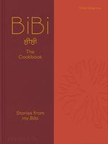 BiBi The Cookbook: Stories from my Bibi