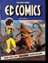 EC Comics. The New Trend 1950-54. 45th Ed. - Grant Geissman