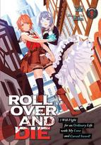 Roll Over and Die: I Will Fight for an Ordinary Life with My Love and Cursed Sword! (Light Novel) Vol. 1