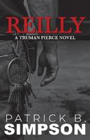 REILLY: A Truman Pierce Novel