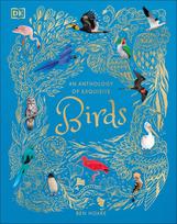 An Anthology of Exquisite Birds: Discover the Beauty of the Avian World