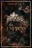 His Empress: A Mafia Romance (Deluxe Limited Edition)