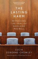 The Lasting Harm: Witnessing The Trial Of Ghislaine Maxwell
