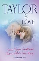 Taylor in Love: Inside Taylor Swift and Travis Kelce's Love Story