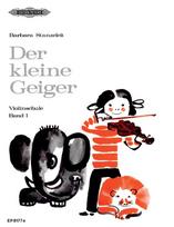 Der kleine Geiger Volume 1: für die Früherziehung im Einzel- und Gruppenunterricht / 1. Griffart