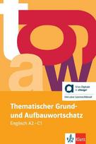 Thematischer Grund- und Aufbauwortschatz Englisch - Hybride Ausgabe allango: 4. aktualisierte, erweiterte Auflage. Buch mit digitalen Extras inklusive Lizenzschlüssel allango (24 Monate)