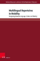 Multilingual Repertoires in Mobility: Navigating between Language, Culture and Identity