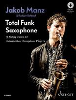 Total Funk Saxophone: 7 Funky Tunes for Intermediate Alto Saxophone Players. 1-2 Alt-Saxophone.