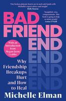 Bad Friend: Why Friendship Breakups Hurt and How to Heal