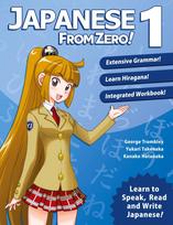 Japanese From Zero! 1: Proven Methods to Learn Japanese with integrated Workbook and Online Support