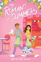 My Roman Summer (Scratch & Sniff Cover Edition)