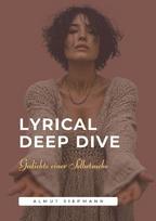 Lyrical Deep Dive: Gedichte einer Selbstsuche