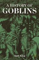 A History of Goblins: From Medieval Demons to World of Warcraft