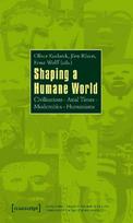 Shaping a Humane World
