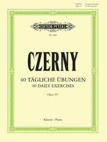 40 tägliche Übungen op. 337: für Klavier / Exercices journaliers - Daily Studies for Piano