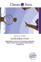 LaKeshia Frett: Basketball, University of Georgia, Gatorade Player of the Year awards,        Southeastern Conference