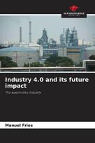 Industry 4.0 and its future impact: The automotive industry
