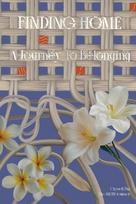 Finding Home: A Journey To Belonging