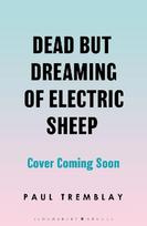 Dead but Dreaming of Electric Sheep: The most anticipated AI Horror of 2026 from a master of the genre