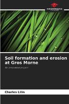 Soil formation and erosion at Gros Morne: An innovative project