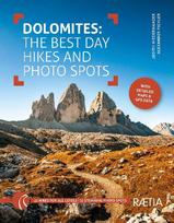 Dolomites.: The Best Day Hikes and Photo Spots