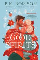 Good Spirits: A Novel