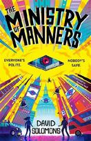 The Ministry of Manners: An unmissable new novel from the award-winning author of My Brother Is a Superhero