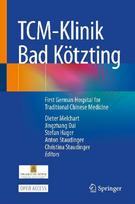 TCM-Klinik Bad Kötzting: First German Hospital for Traditional Chinese Medicine